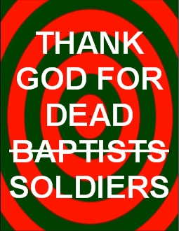 Thank God for Dead Baptists Soldiers