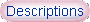 Descriptions