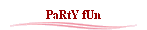 Party Fun